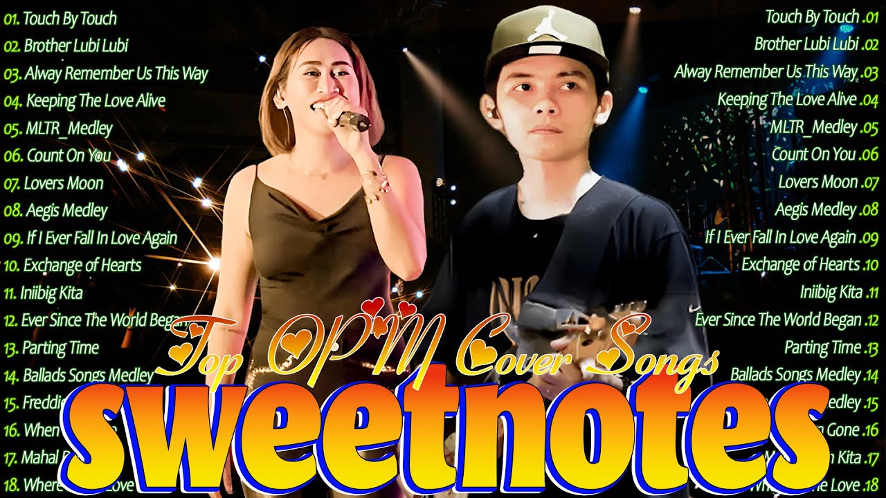 Sweetnotes SWEETNOTES Music Live Tagalog Love Song 2025💥Sweetnotes Cover Songs ...