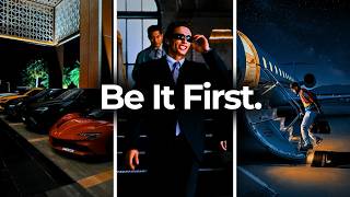 BE IT BEFORE YOU HAVE IT
