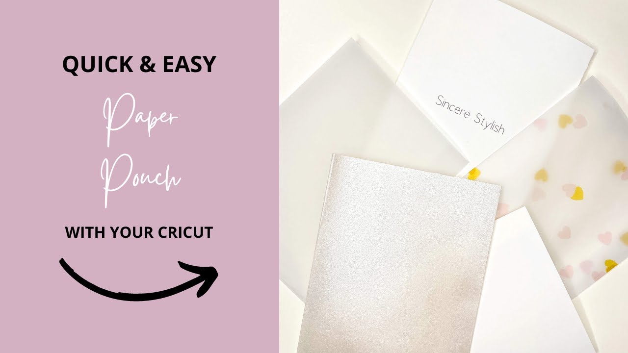 How To Make A Paper Pouch Easy With Your Cricut” 