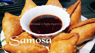How To Make Crispy Samosa At Home | Ghar par Banega Kurkura Samosa Bazar Jaisa@MakeItEasyKashmir