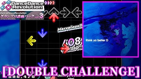 【DDR GP(3rd)】 think ya better D / sAmi [DOUBLE CHALLENGE] 譜面確認+Clap