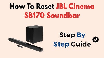 How To Reset JBL Cinema SB170 Soundbar – Audio & Bluetooth Fix