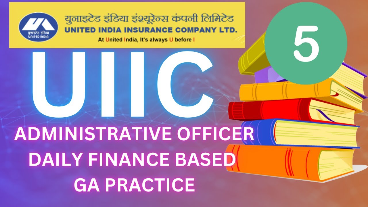 United India Insurance Company (UIIC) Administrative Officer General ...