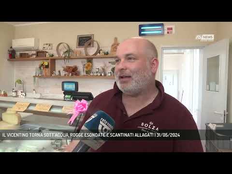 IL VICENTINO TORNA SOTT'ACQUA, ROGGE ESONDATE E SCANTINATI ALLAGATI | 31/05/2024