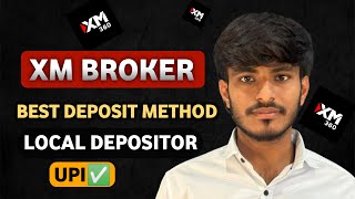 XM Local Depositor Method ने Deposit कसे करायचे? || Best Deposit Method For XM Broker ||
