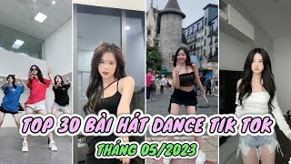 🎶 TỔNG HỢP 30 BÀI NHẠC NHẢY DANCE TRIỆU VIEW HOT TREND NHẤT TIK TOK VN THÁNG 05\/2023 | TREND TIK TOK