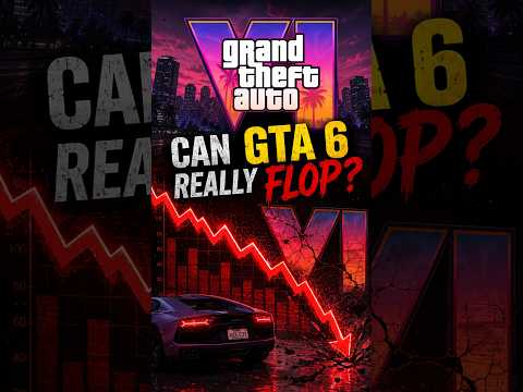 Can GTA 6 Really Flop? #gta6
