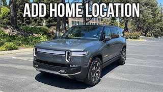 Rivian R1S/R1T Add Home Location To Navigation