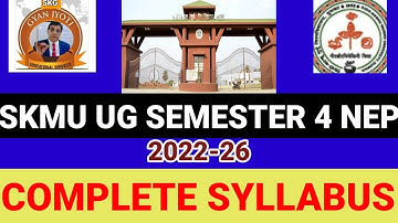 SKMU UG SEMESTER 4 NEP "COMPLETE SYLLABUS DISCUSSONS " #skmu #skmudumka #skmuugsemester4nepsyllabus