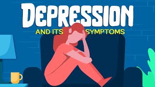 Is it DEPRESSION? Symptoms & Treatment