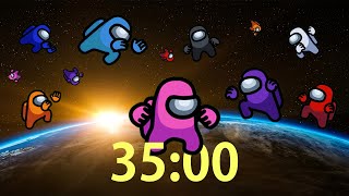 35 Minute Timer Among Us