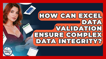 How Can Excel Data Validation Ensure Complex Data Integrity? - Docs and Sheets Pro