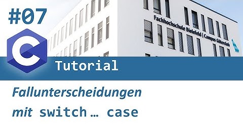 C-Programmierung #07: Fallunterscheidungen mit switch ... case