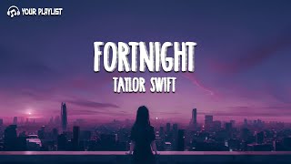 Taylor Swift feat. Post Malone - Fortnight (Lyrics)