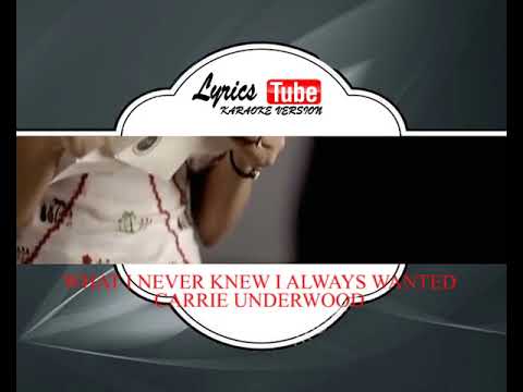 Karaoke Music CARRIE UNDERWOOD | WHAT I NEVER KNEW I ALWAYS WANTED