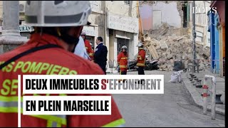 Marseille : deux immeubles s'effondrent en plein centre-ville