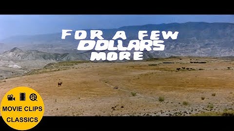 For A Few Dollars More (1965) - Opening Titles