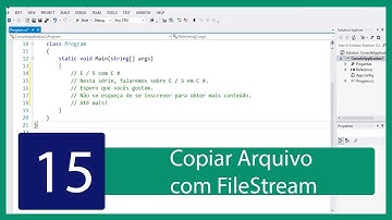 C# Tutorial de IO #15 - Como Copiar Arquivo usando o FileStream