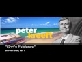 &quot;God&#39;s Existence&quot; - Part 1 of 3, Dr. Peter Kreeft (Audio)