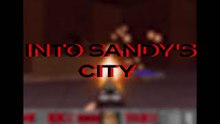 Into Sandy's City | DOOM Eternal Remix