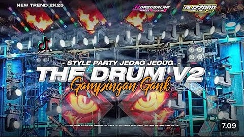 DJ THE DRUM ONTRAN ONTRAN GAMPINGAN || STYLE PARTY JEDAG JEDUG full bass midel nerontok