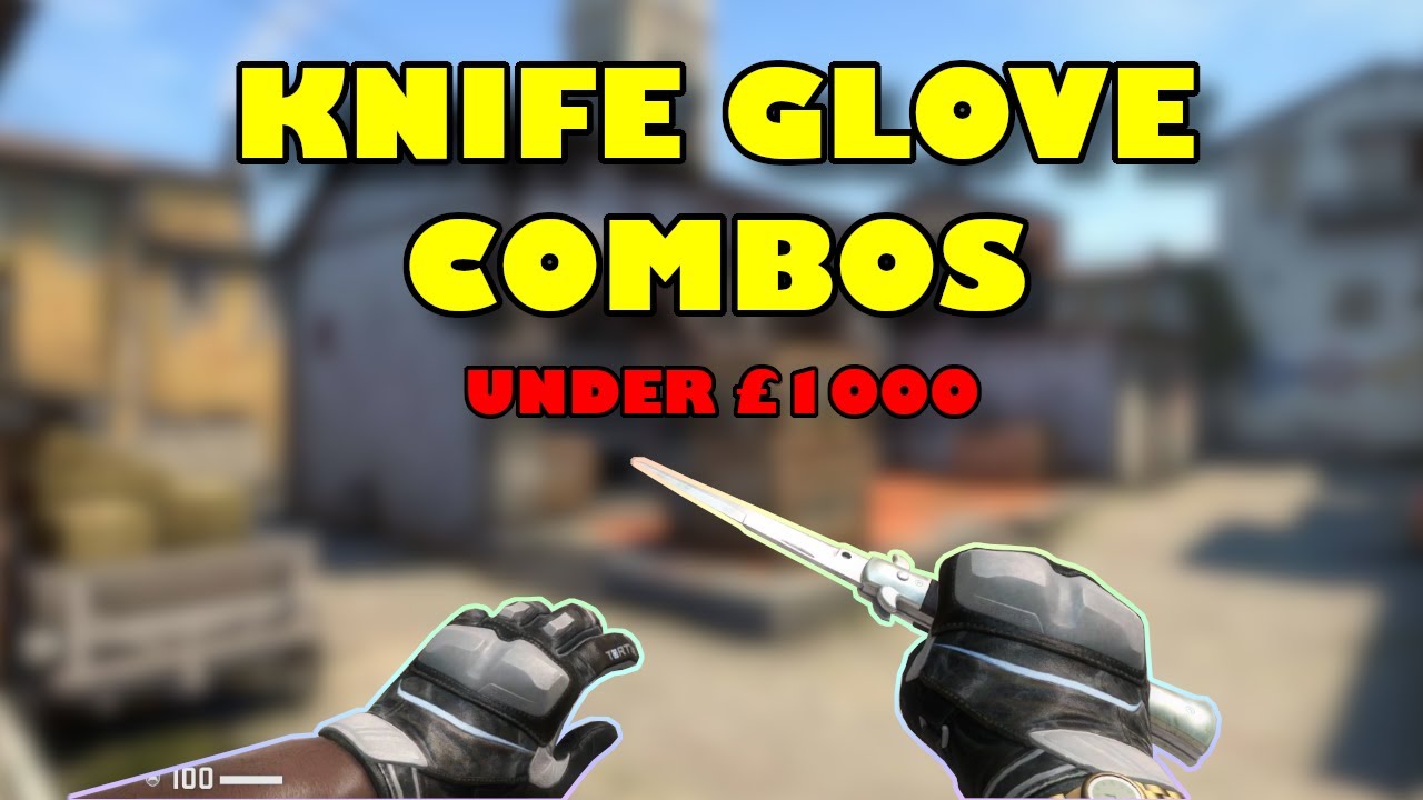 CSGO Crazy Knife Glove Combos (Under £1000) 