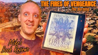 The Fires of Vengeance by Evan Winter Plays It Safe And Disappoints In Some Narrative Decisions