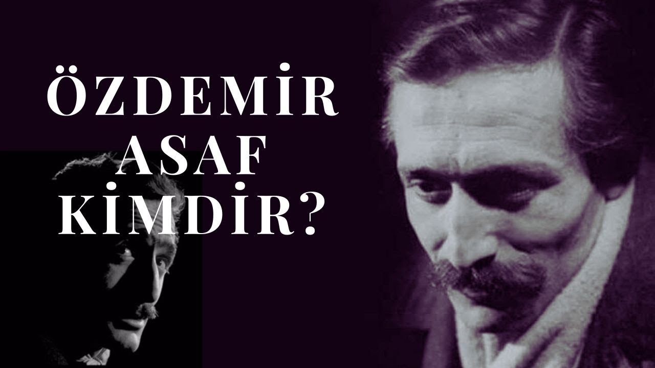 Özdemir Asaf Kimdir? Aşk Şairi