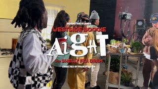 Westside Boogie - Aight [Behind the Scenes]