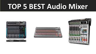 TOP 5 BEST Audio Mixer 2026