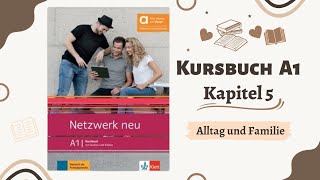 Netzwerk neu A1 Kursbuch Audio | Kapitel 5: Alltag und Familie - German Listening Practice