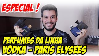 PERFUMES DA LINHA VODKA DA PARIS ELYSEES - VALEM A PENA?