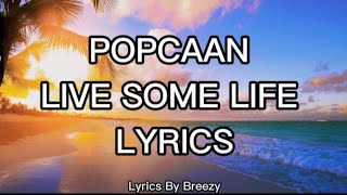 Popcaan Live Some Life Lyrics