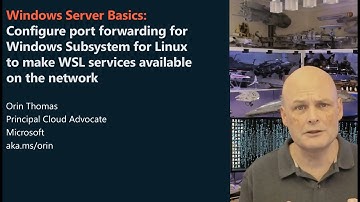 Configure port forwarding for Windows Subsystem for Linux to make services available on the network