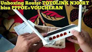 UNBOXING ROUTER TOTOLINK N300RT BISA MODE PPPOE DAN VOUCHERAN DALAM 2 SSID WIFI
