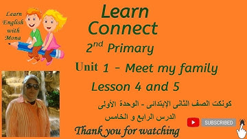 Connect Primary 2 -2022 - Unit 1 Meet my family – Lesson 4 and 5