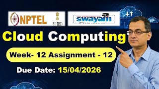 Cloud Computing Week 12 Assignment 12 Answers NPTEL Jan 2026 l #nptel  #cloudcomputing