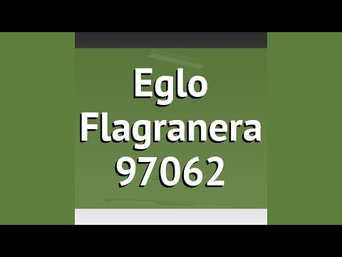 Люстра Eglo Flagranera 97062 обзор: светильник Eglo Flagranera 97062 16 Вт, где купить