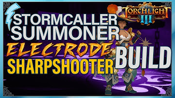 Torchlight 3 - Stormcaller Summoner Sharpshooter + Electrode Build [post-launch]