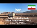 Ep12 von isfahan in die wste sandschaufeln incl   iran  orient trip 2223