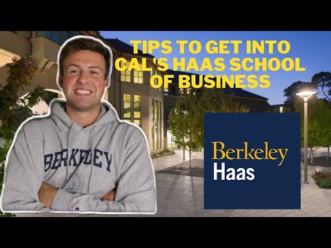 Tips to Get into UC Berkeley's Haas School of Business | Application and Tips | Cal Business School