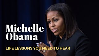 Michelle Obama Life Lesson | Inspiring to Success | Motivational Video | You Need to Hear