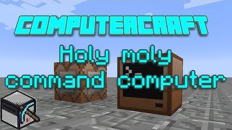 ComputerCraft: Command Computers, Ep 01: Holy Moly Command Computer
