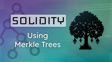 Using Merkle Trees in Solidity