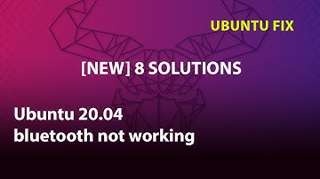 UBUNTU FIX: 20.04 Bluetooth not working