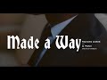 Keyondra Lockett - Made A Way feat. Q Parker (MUSIC VIDEO)