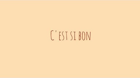 Cest bon bon bon lyrics