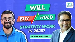 Will buy and hold strategy work in 2023? | Market ki Baat with Raamdeo Agrawal of Motilal Oswal