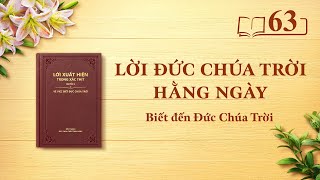 Lời Đức Chúa Trời hằng ngày: Biết đến Đức Chúa Trời | Trích đoạn 63