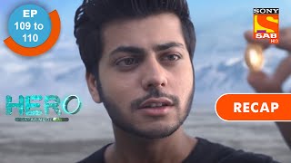 Hero - Gayab Mode On | हीरो - गायब मोड ऑन | Ep 109 & Ep 110 | RECAP